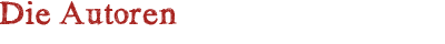 Die Autoren